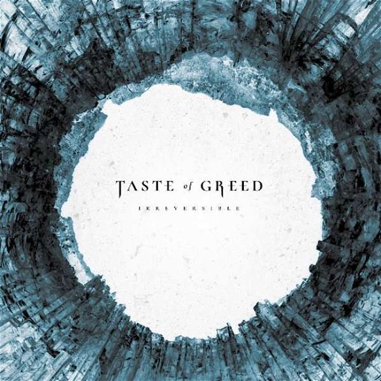 Cover for Taste of Greed · Irreversible (CD) (2020)