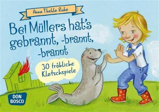Cover for Anna Thekla Ruhe · Bei Müllers hat's gebrannt, -b (Toys)