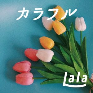 Colorful - Lala - Música - DAIKI SOUND CO. - 4525118095442 - 1 de setembro de 2022