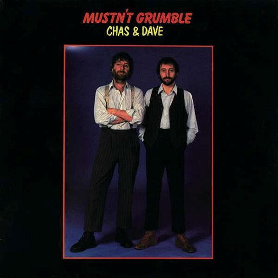 Mustn't Grumble - Chas & Dave - Musikk - 1MUSKRAT - 4540399042442 - 4. november 2017