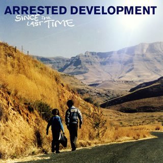 Cover for Arrested Development · Since The Last Time (CD) (2006)