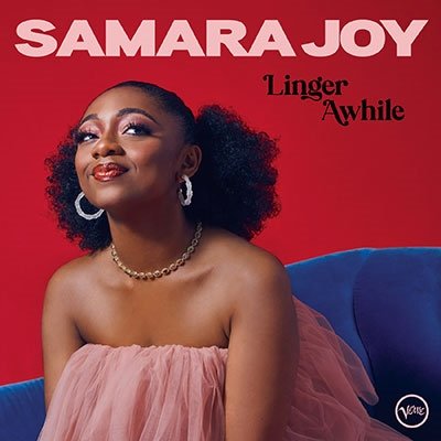 Linger Awhile - Samara Joy - Musikk - UNIVERSAL MUSIC JAPAN - 4988031553442 - 1. februar 2023