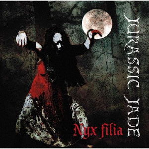 Cover for Jurassic Jade · Nyx Filia (CD) [Japan Import edition] (2023)