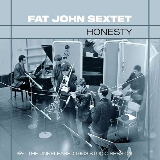 Cover for Fat John Sextet · Honesty: the Unreleased 1963 Studio Session (CD) (2019)