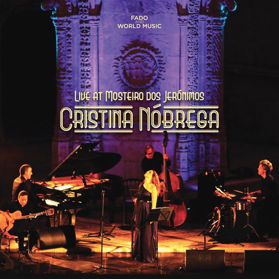 Live at Mosteiro Dos Jeronimos - Cristina Nobrega - Music - CR RECORDS - 5600384981442 - March 13, 2015