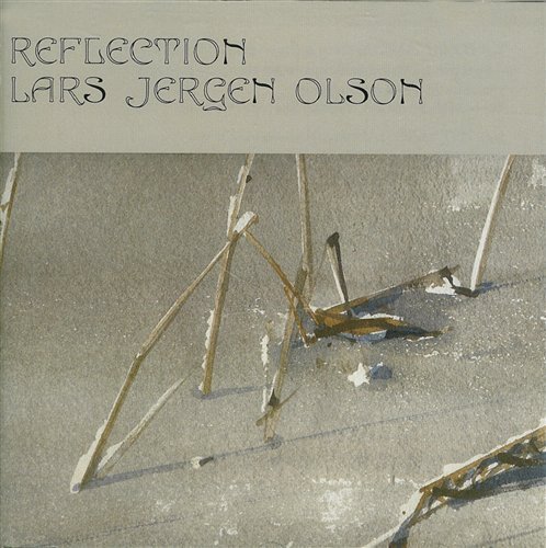 Cover for Lars Jergen Olson · Reflection (CD) (2007)