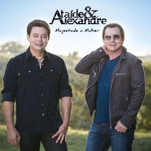 Cover for Ataide &amp; Alexandre · Majestade a Mulher (CD) (2016)