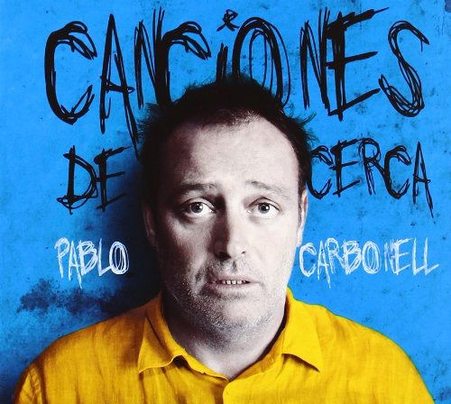 Cover for Pablo Carbonell · Canciones De Cerca (CD) (2014)