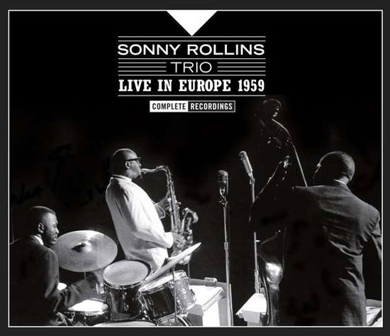 Sonny Rollins · Live In Europe 1959 - Complete Recordings (CD) (2021)