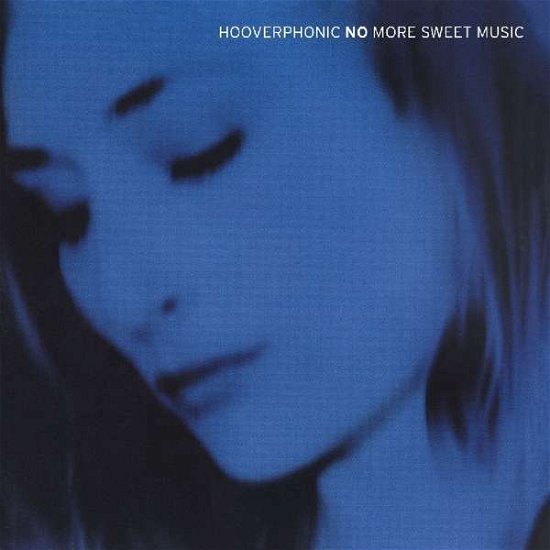 No More Sweet Music - Hooverphonic - Musik - MUSIC ON CD - 8718627227442 - 14. Dezember 2020