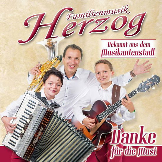 Cover for Familienmusik Herzog · Danke Für Die Musi (CD) (2015)