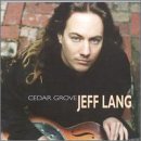 Cover for Jeff Lang · Cedar Grove (CD) (1999)