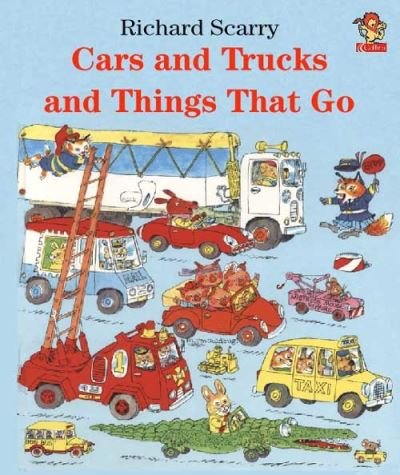 Cover for Richard Scarry · Cars, Trucks and Things That Go (Hardcover Book) (2001)