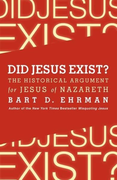 Cover for Bart D. Ehrman · Did Jesus Exist? The Historical Argument for Jesus of Nazareth (Paperback Book) (2023)