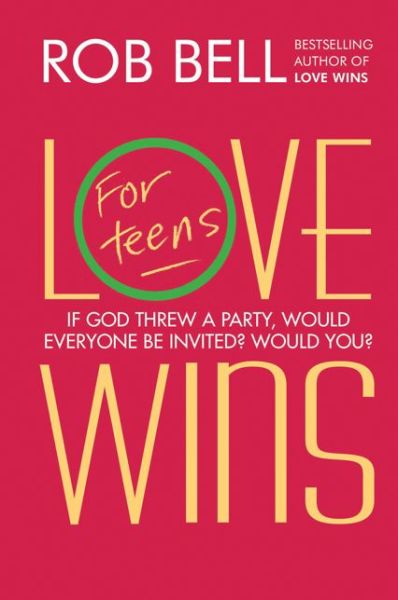 Cover for Rob Bell · Love Wins: For Teens (Paperback Book) [International edition] (2013)