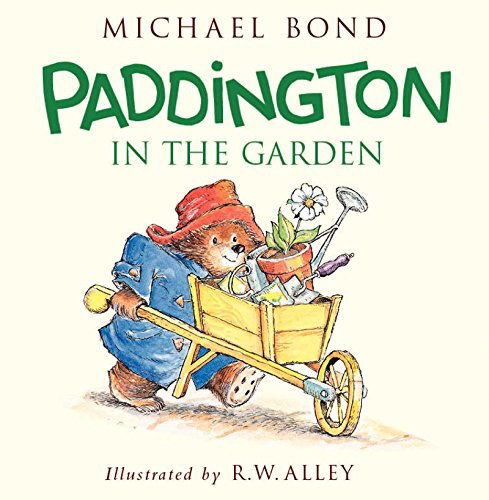 Cover for Michael Bond · Paddington in the Garden - Paddington (Hardcover Book) (2015)