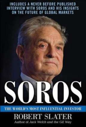 Cover for Robert Slater · Soros: The Life, Ideas, and Impact of the World's Most Influential Investor (Gebundenes Buch) (2009)