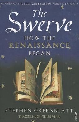 Cover for Stephen Greenblatt · The Swerve: How the Renaissance Began (Pocketbok) (2012)