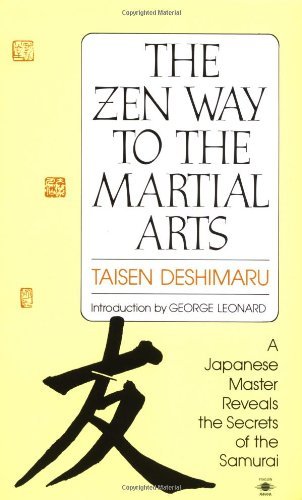The Zen Way to Martial Arts: A Japanese Master Reveals the Secrets of the Samurai - Compass - Taisen Deshimaru - Books - Penguin Putnam Inc - 9780140193442 - September 15, 1992