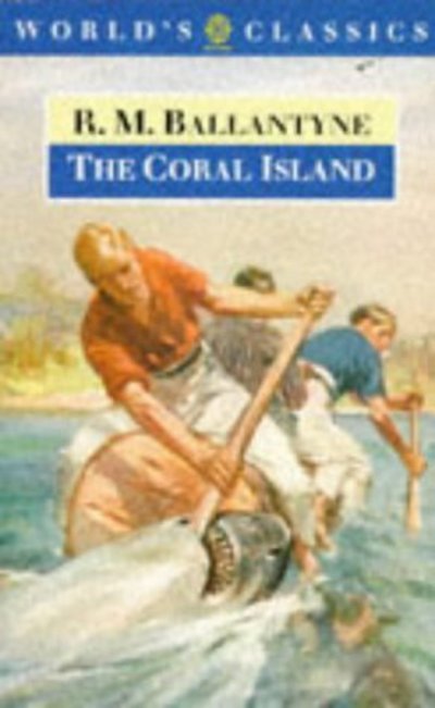 Cover for R. M. Ballantyne · The Coral Island (Paperback Book) (1990)