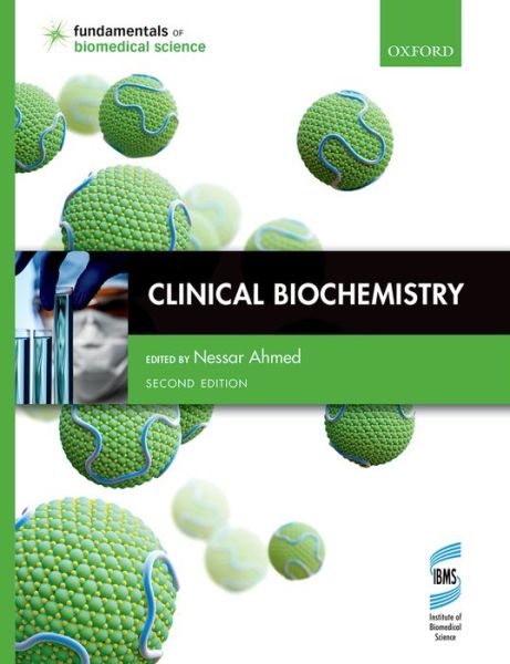 Cover for Nessar Ahmed · Clinical Biochemistry - Fundamentals of Biomedical Science (Paperback Book) [2 Revised edition] (2016)