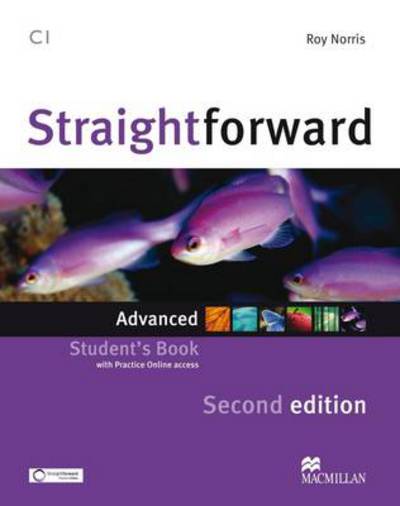 Straightforward 2nd Edition Advanced Level Student's Book - Roy Norris - Książki - Macmillan Education - 9780230423442 - 2 stycznia 2013