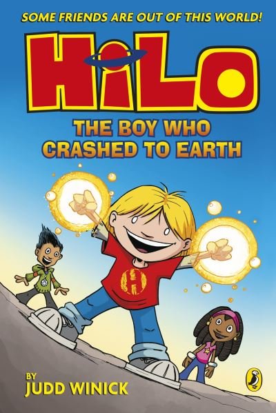 Cover for Judd Winick · Hilo: The Boy Who Crashed to Earth (Hilo Book 1) - Hilo (Paperback Bog) (2024)