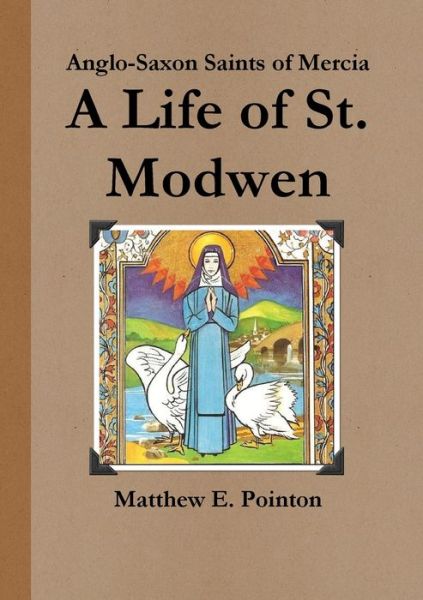 Cover for Matthew Pointon · Life of St. Modwen (Book) (2017)