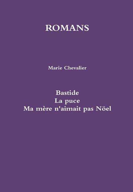 Cover for Marie Chevalier · ROMANS tome 3 (Hardcover Book) (2019)