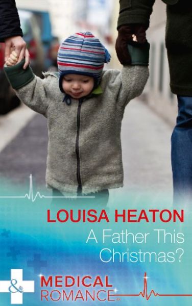 Cover for Louisa Heaton · Father This Christmas? (Paperback Book) (2015)