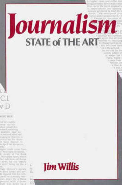 Cover for Jim Willis · Journalism: State of the Art (Paperback Book) (1989)