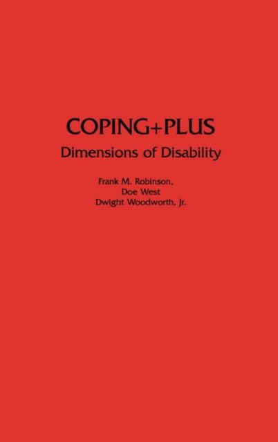 Cover for Frank M Robinson · Coping+Plus: Dimensions of Disability (Hardcover Book) (1995)