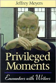Cover for Jeffrey Meyers · Privileged Moments: Encounters with Writers (Paperback Book) [New edition] (2000)