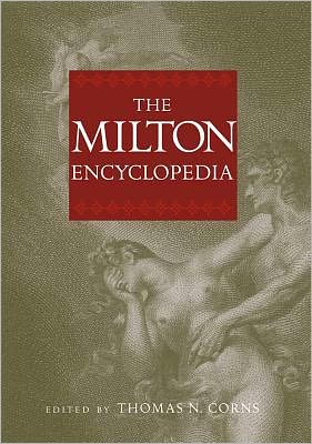 Cover for Corns, Thomas N (Ed) · The Milton Encyclopedia (Hardcover Book) (2012)