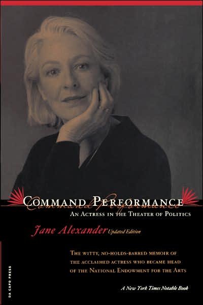 Cover for Jane Alexander · Command Performance: An Actress In The Theater Of Politics (Paperback Book) (2001)