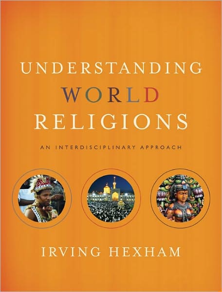 Cover for Irving Hexham · Understanding World Religions: An Interdisciplinary Approach (Hardcover Book) (2011)