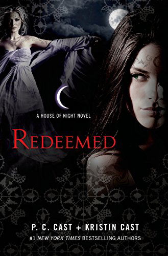 Redeemed: A House of Night Novel - House of Night Novels - P. C. Cast - Books - St. Martin's Publishing Group - 9780312594442 - October 14, 2014