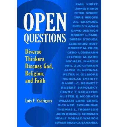 Cover for Luis  F. Rodrigues · Open Questions: Diverse Thinkers Discuss God, Religion, and Faith (Hardcover Book) (2010)