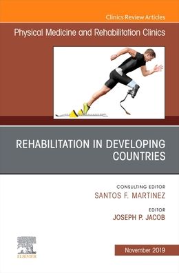 Cover for Joseph Jacobs · Rehabilitation in Developing Countries,An Issue of Physical Medicine and Rehabilitation Clinics of North America - The Clinics: Radiology (Inbunden Bok) (2019)