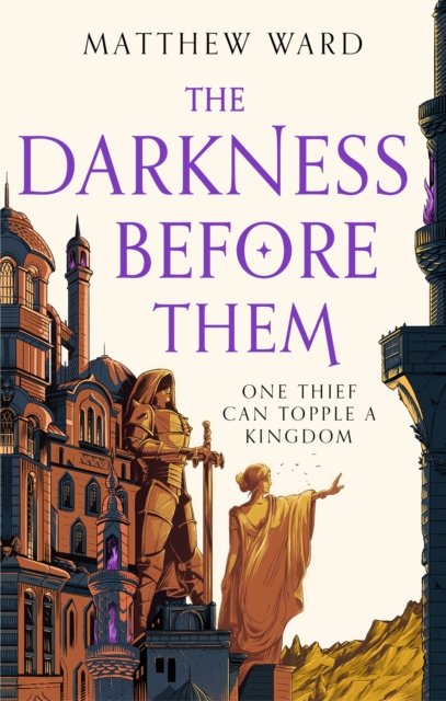 The Darkness Before Them: Book One of the Soulfire Saga - Matthew Ward - Boeken - Little, Brown Book Group - 9780356518442 - 9 november 2023