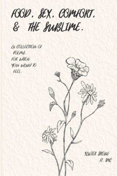 Cover for Xavier Strong · Food, Sex, Comfort, and the Sublime (Book) (2018)