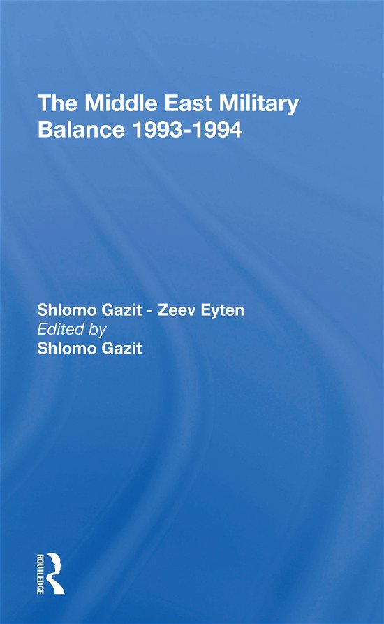 Cover for Shlomo Gazit · The Middle East Military Balance 1993-1994 (Paperback Bog) (2021)