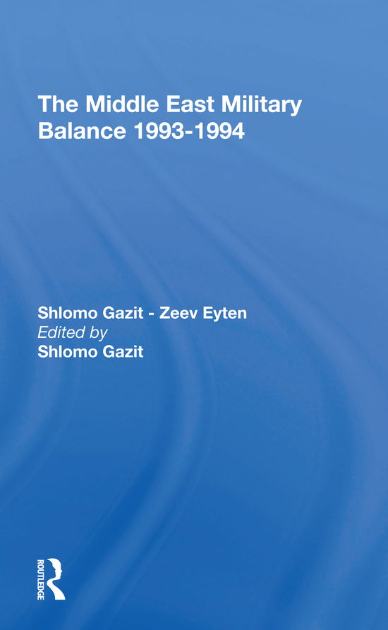 Cover for Shlomo Gazit · The Middle East Military Balance 19931994 (Paperback Book) (2021)