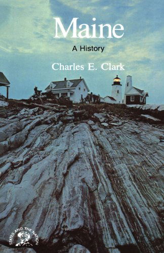 Cover for Charles E. Clark · Maine: A History (Paperback Book) (2008)