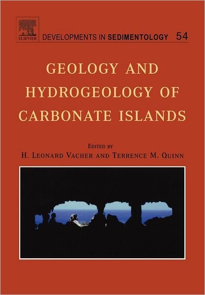 Cover for H Leonard Vacher · Geology and hydrogeology of carbonate islands - Developments in Sedimentology (Paperback Book) (2004)