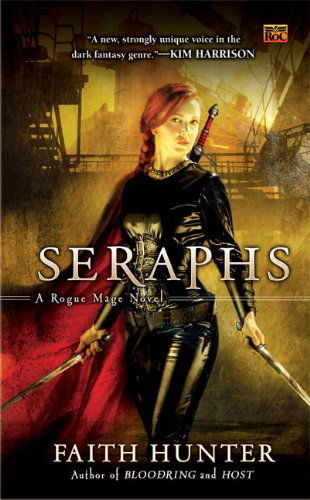 Cover for Faith Hunter · Seraphs: A Rogue Mage Novel - Rogue Mage (Paperback Book) [Reprint edition] (2008)