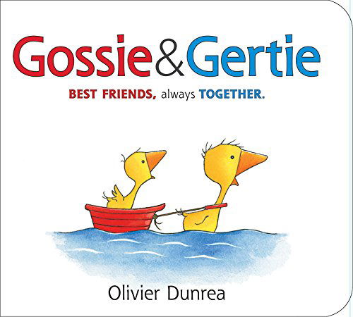 Cover for Olivier Dunrea · Gossie &amp; Gertie Padded Board Book - Gossie &amp; Friends (Board book) [Brdbk edition] (2023)