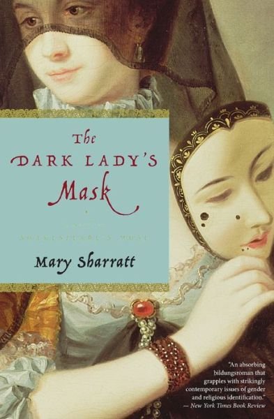 Cover for Mary Sharratt · Dark Lady's Mask (Book) (2017)