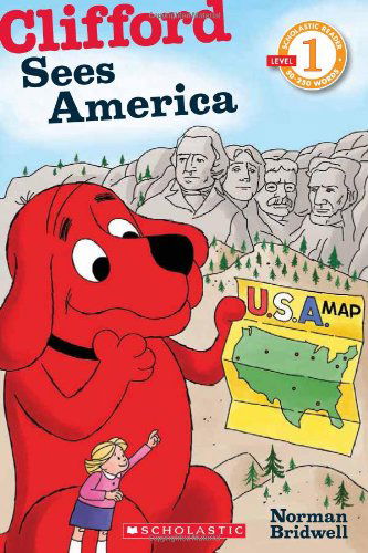 Scholastic Reader Level 1: Clifford Sees America - Scholastic Reader Level 1 - Norman Bridwell - Książki - Scholastic Inc. - 9780545231442 - 1 lutego 2012