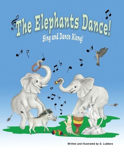 Cover for G Lubbers · The Elephants Dance! (Paperback Book) (2019)
